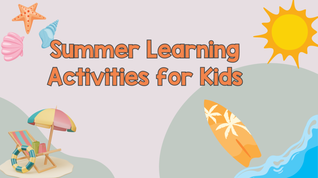 Summer Learning Activities for Elementary Students