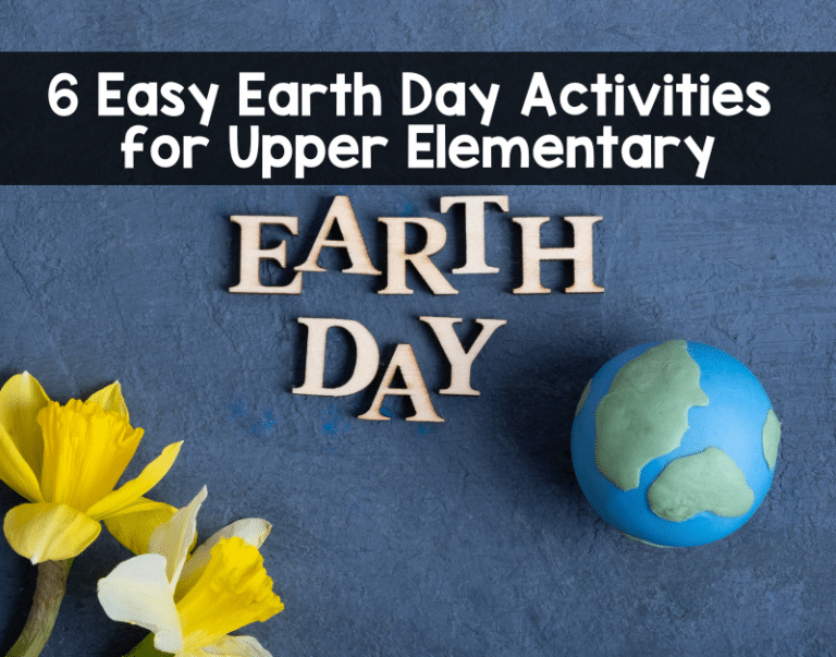 Earth Day Activities for Upper Elementary